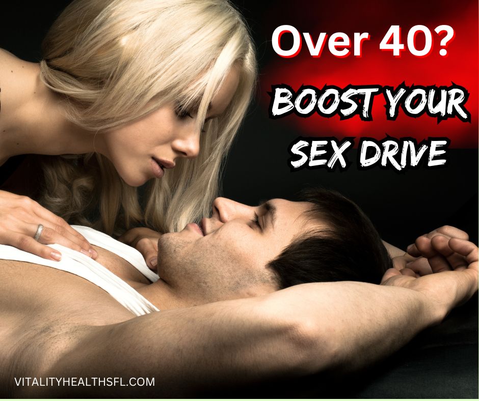 Boost your sex drive with Vitality Health of South florida