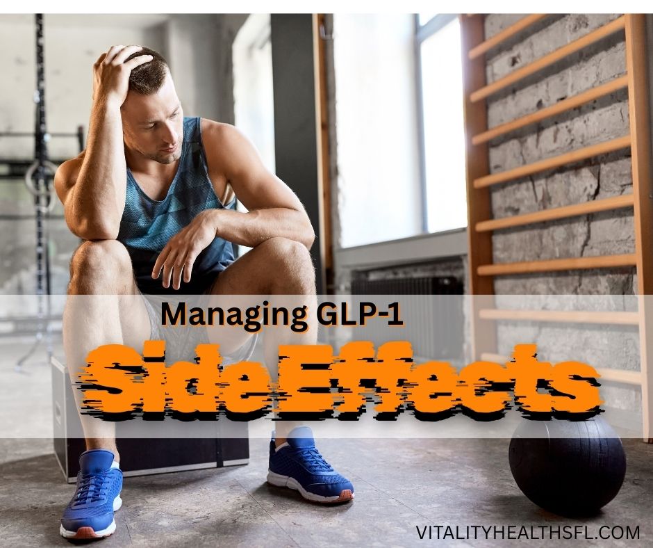 Managing GLP-1 side effects for weight loss Vitality health SFL