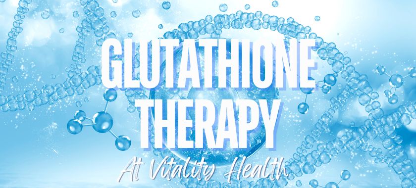 Glutathione therapy at vitality health sfl southwest florida