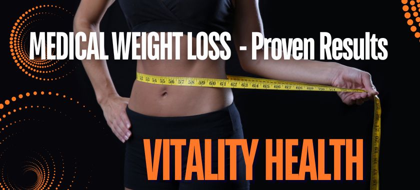 Medical weight loss that works - Vitality health SFL