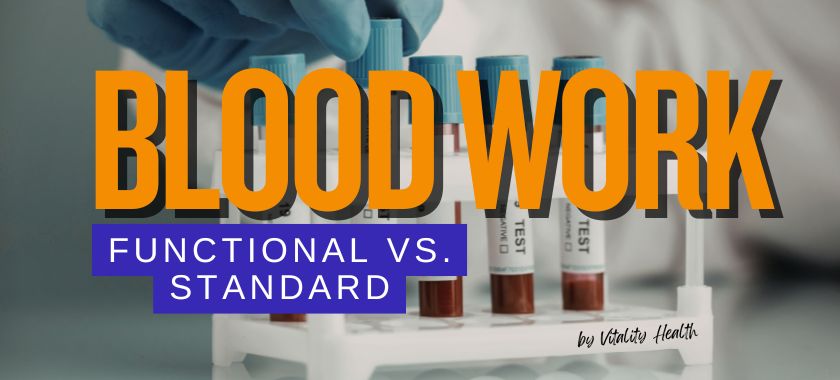 Functional vs. Standard Blood Work What South Florida Patients Should Know Vitality health SFL