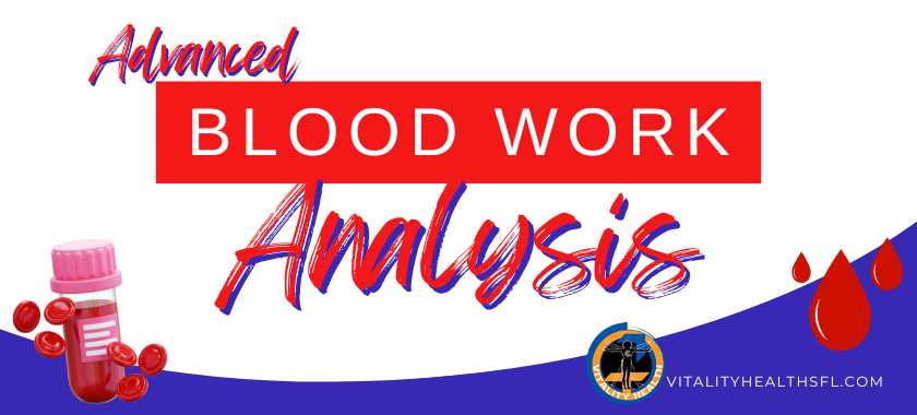 Blood Work Analysis The Key to Solving Hidden Health Mysteries (1) Vitality Health SFL