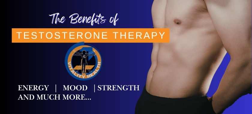 The benefits of TRT Testosterone Therapy Vitality Health SFL 1-833-4-LOWTEE